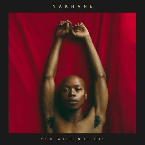 Nakhane: You Will Not Die, CD