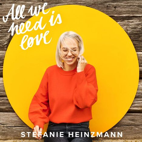 Stefanie Heinzmann: All We Need Is Love, CD