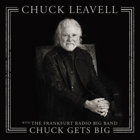 Chuck Leavell: Chuck Gets Big (With The Frankfurt Radio Big Band) (Green Vinyl), 2 LPs