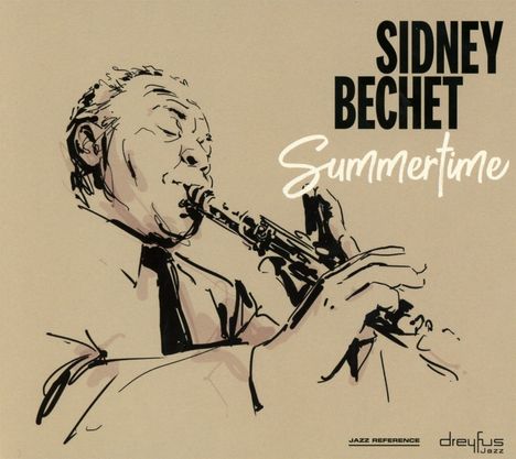 Sidney Bechet (1897-1959): Summertime, CD