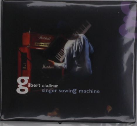 Gilbert O'Sullivan: Singer Sowing Machine, CD