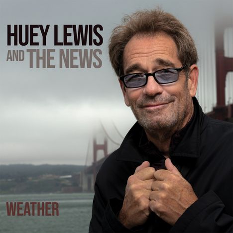 Huey Lewis &amp; The News: Weather, LP