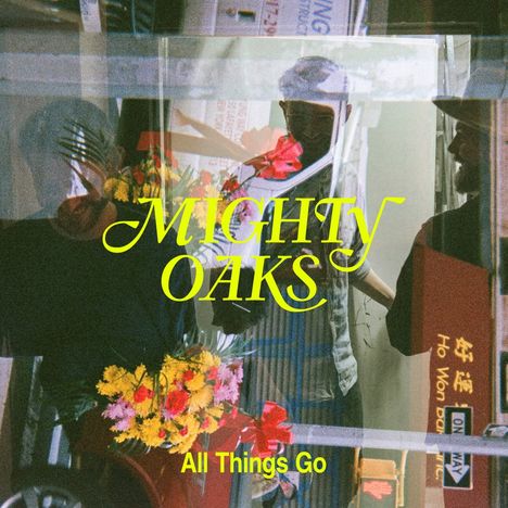 Mighty Oaks: All Things Go, CD