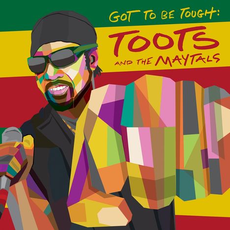Toots &amp; The Maytals: Got To Be Tough, LP