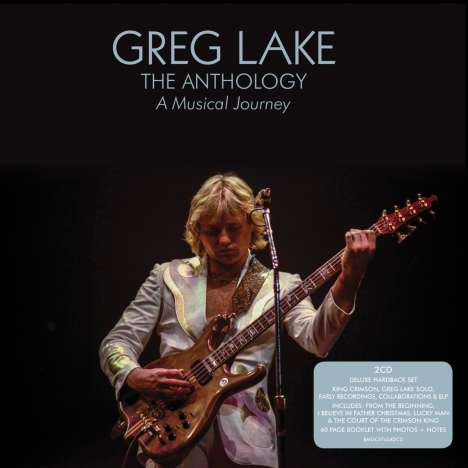 Greg Lake: The Anthology: A Musical Journey (Deluxe Edition), 2 CDs