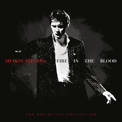 Shakin' Stevens: Fire In The Blood: The Definitive Collection (Deluxe Box Set), 19 CDs
