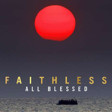 Faithless: All Blessed (180g), LP