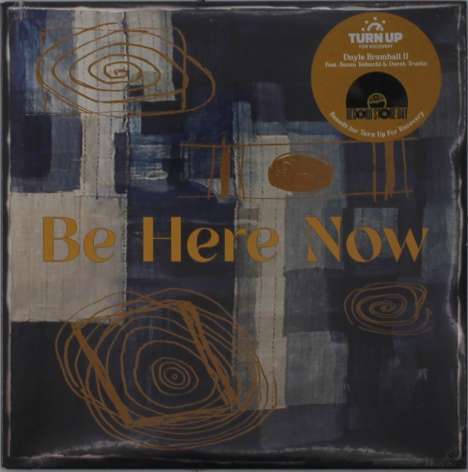 Doyle Bramhall II: Be Here Now (RSD), Single 7"
