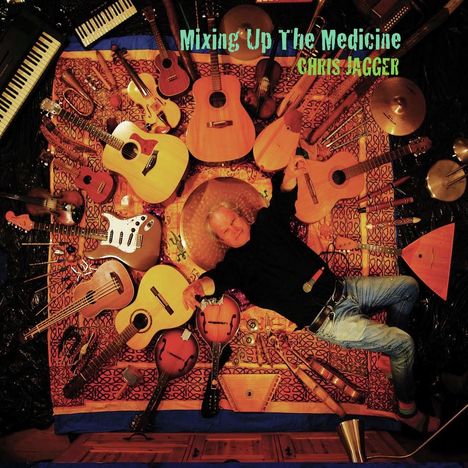 Chris Jagger: Mixing up the Medicine, CD