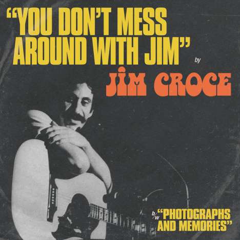 Jim Croce: You Don't Mess Around With Jim / Operator (That's Not The Way It Feels) (Limited Edition) (Tangerine Vinyl), Single 12"