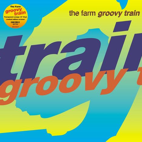 The Farm: Groovy Train (Reissue) (Limited Edition) (Transparent Orange Vinyl), Single 12"
