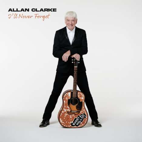 Allan Clarke: I'll Never Forget, LP