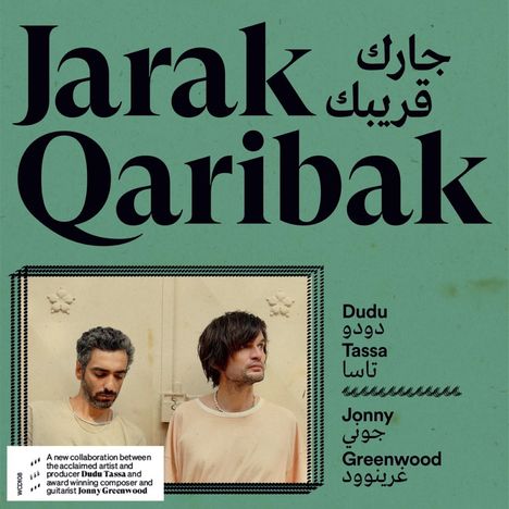 Dudu Tassa &amp; Jonny Greenwood: Jarak Qaribak, CD
