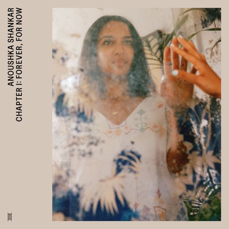 Anoushka Shankar (geb. 1981): Chapter I: Forever, For Now, LP