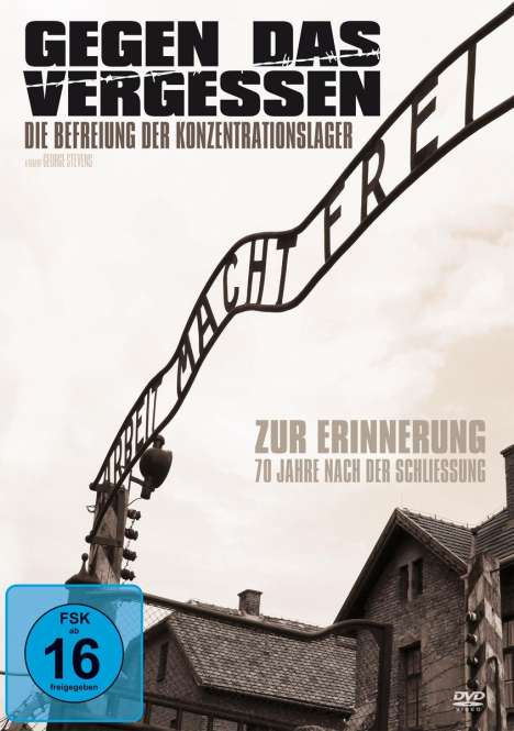 Gegen das Vergessen - Die Befreiung der Konzentrationslager, DVD
