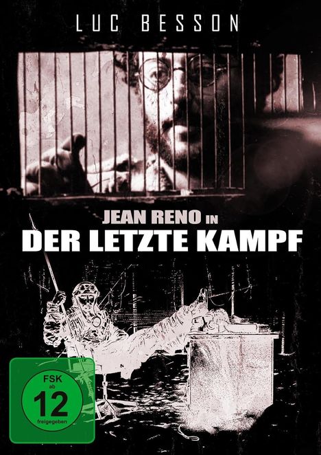 Oben steht "LUC BESSON", darunter "JEAN RENO in DER LETZTE KAMPF". Ein Mann hinter Gittern, darunter stilisierte Gestalt.