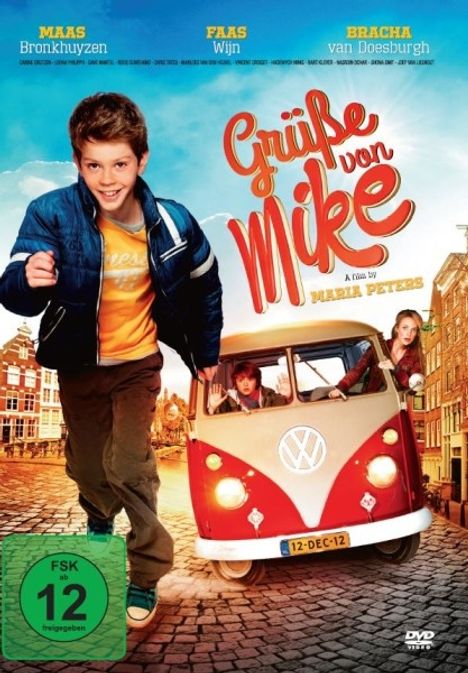 Text: "Grüße von Mike", "Ein Film von Maria Peters", "FSK 12 freigegeben". Junge vor einem VW-Bus in einer Stadtumgebung.