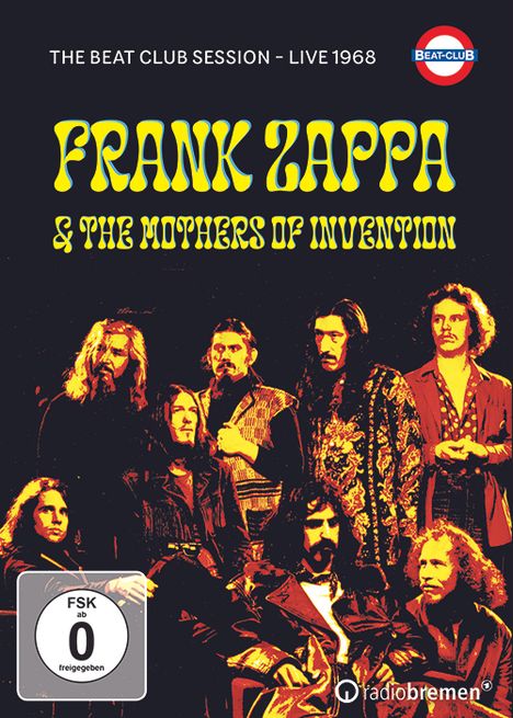 Frank Zappa &amp; The Mothers Of Invention - The Beat Club Live Sessions 1968, DVD