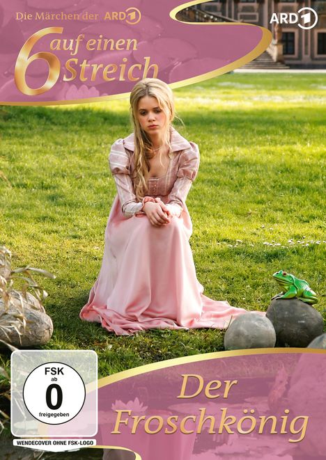 „6 auf einen Streich“, „Der Froschkönig“, „FSK ab 0“. Eine Frau in rosa Kleid sitzt im Gras neben einem Frosch auf einem Stein.