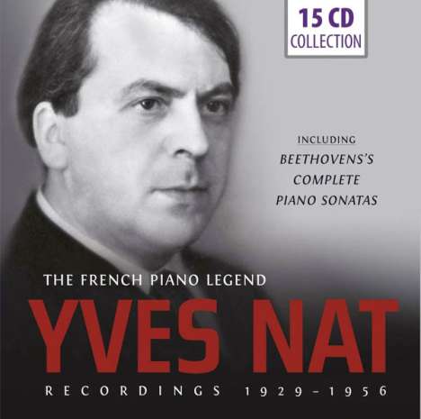 Yves Nat - The French Piano Legend, 15 CDs