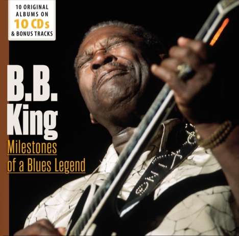 B.B. King: Milestones Of A Blues Legend - 10 Original Albums &amp; Bonus Tracks, 10 CDs