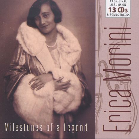 Erica Morini - Milestones of a Legend, 13 CDs