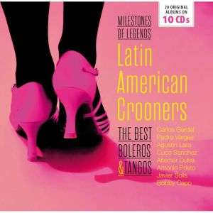 Jazz Sampler: Latin American Crooners - The Best Boleros &amp; Tangos, 10 CDs