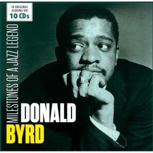 Donald Byrd (1932-2013): Milestones Of A Jazz Legend, 10 CDs