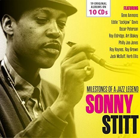 "Milestones of a Jazz Legend, Sonny Stitt. Featuring: Gene Ammons, Eddie 'Lockjaw' Davis. 19 Original Albums on 10 CDs."   
Ein Mann spielt Saxophon.