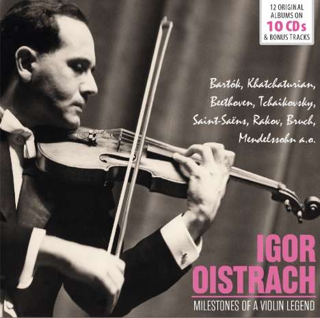 Igor Oistrach - Milestones of a Violin Legend, 10 CDs