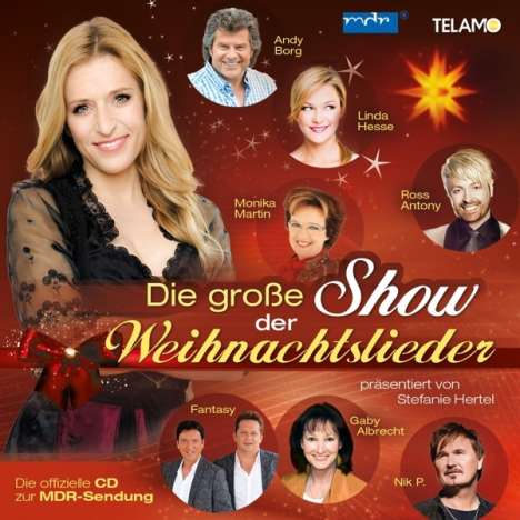 Stefanie Hertel päsentiert: Die große Show der Weihnachtslieder, CD