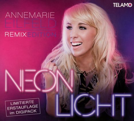 Annemarie Eilfeld: Neonlicht: Remix Edition (Limitierte Erstauflage im Digipack), CD