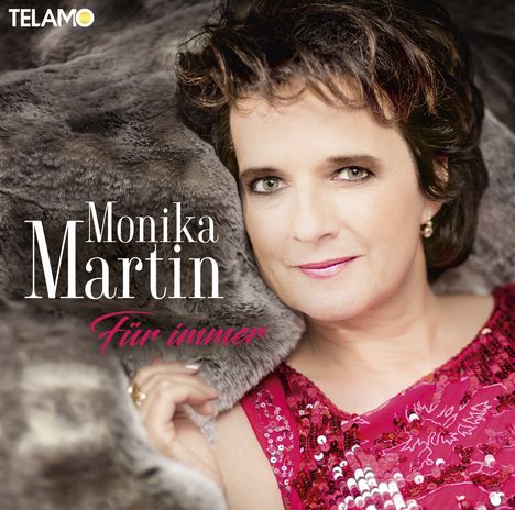 Monika Martin: Für immer, CD