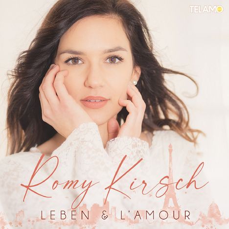 Romy Kirsch: Leben &amp; L'Amour, CD