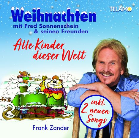 Frank Zander: Weihnachten mit Fred Sonnenschein &amp; seinen Freunden: Alle Kinder dieser Welt, CD