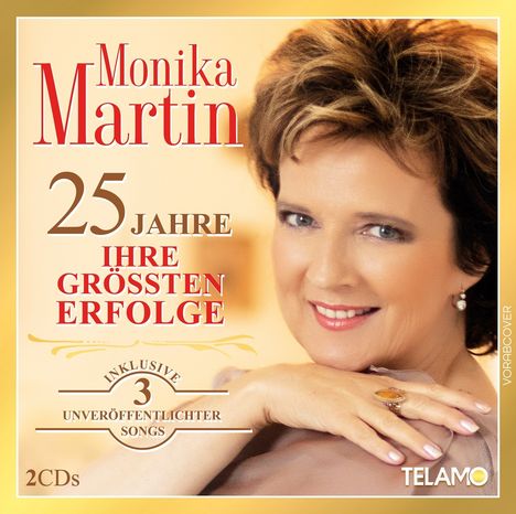 Monika Martin: 25 Jahre: Ihre größten Erfolge, 2 CDs