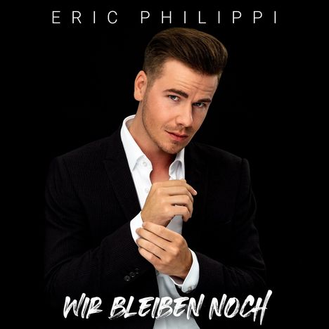 Eric Philippi: Wir bleiben noch, CD