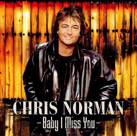 Chris Norman: Baby I Miss You, CD