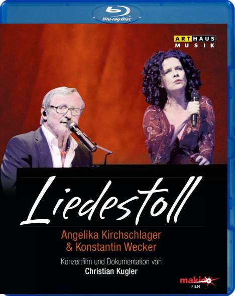 Angelika Kirchschlager &amp; Konstantin Wecker - Liedestoll, Blu-ray Disc