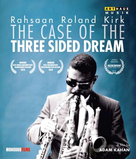 Rahsaan Roland Kirk (1936-1977): The Case Of The Three Sided Dream (A Film By Adam Kahan), Blu-ray Disc