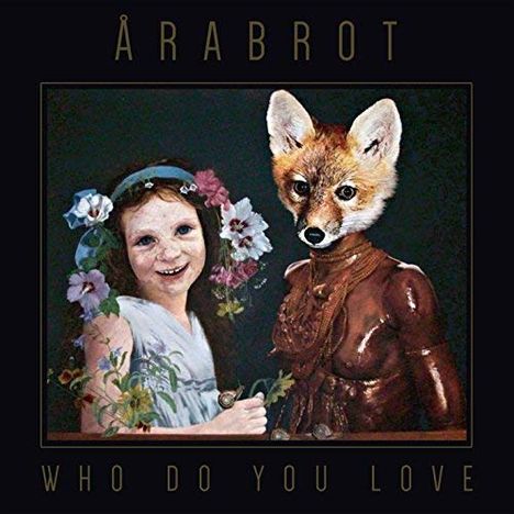 Årabrot: Who Do You Love, CD