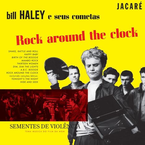 Bill Haley: Rock Around The Clock Aka The Seedds Of Violence, Single 10"
