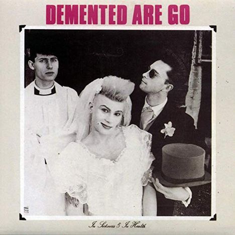 Demented Are Go: In Sickness &amp; In Health (Red Vinyl), LP