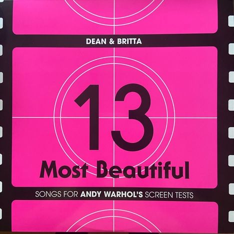 Dean &amp; Britta: 13 Most Beautiful: Songs For Andy Warhol's Screen Tests (Limited Edition) (Pink Vinyl), 2 LPs