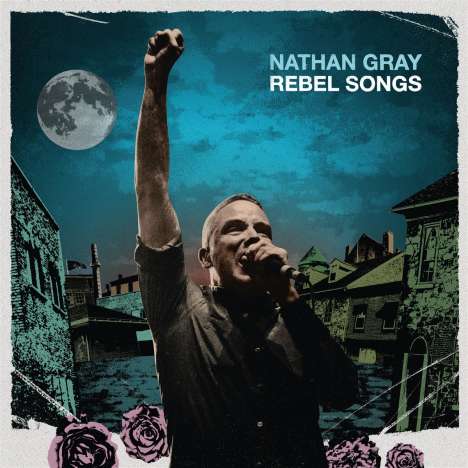 Nathan Gray: Rebel Songs (Limited Edition) (Blue Jay Vinyl), LP
