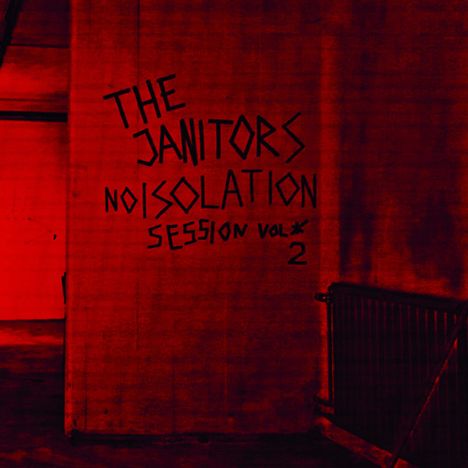 The Janitors: Noisolation Sessions Vol. 2 (Limited Edition) (Black Vinyl), LP