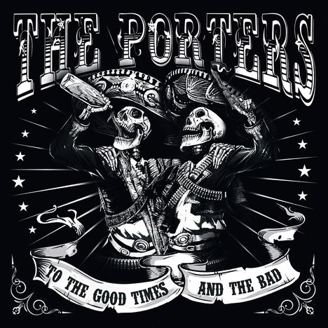 The Porters: To The Good Times And The Bad, CD