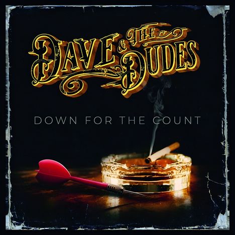 Dave &amp; The Dudes: Down For The Count, CD