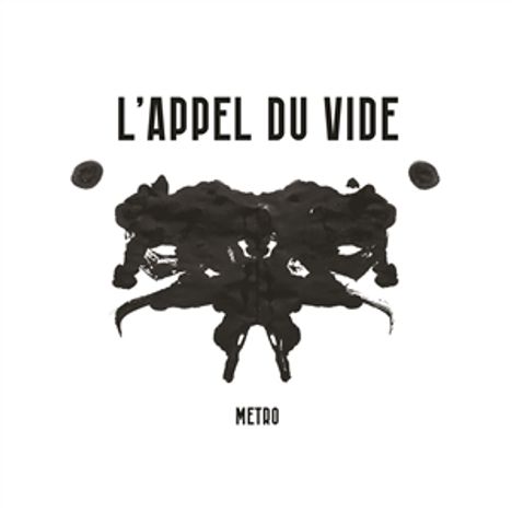 L'appel du Vide: Metro, LP