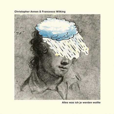 Christopher Annen &amp; Francesco Wilking: Alles was ich je werden wollte, CD